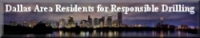 Dallas Area Residents for Responsible Drilling