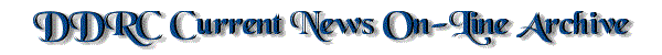 DDRC Current News On-line Archive